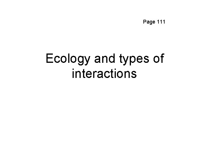 Page 111 Ecology and types of interactions 