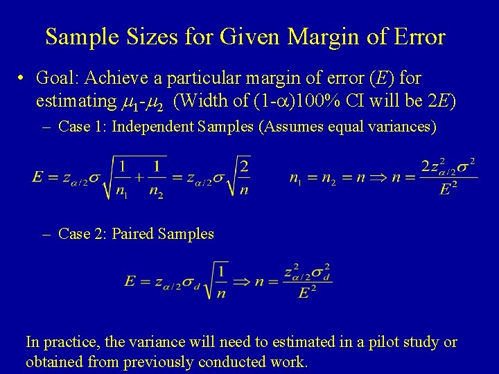 Sample Sizes for Given Margin of Error • Goal: Achieve a particular margin of