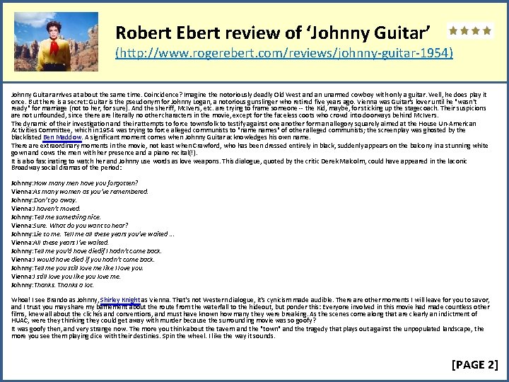 Robert Ebert review of ‘Johnny Guitar’ (http: //www. rogerebert. com/reviews/johnny-guitar-1954) Johnny Guitar arrives at