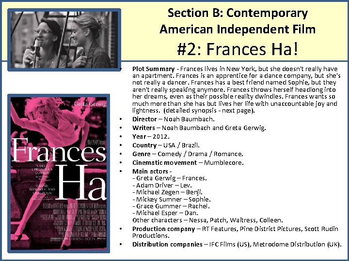 Section B: Contemporary American Independent Film #2: Frances Ha! • • • Plot Summary