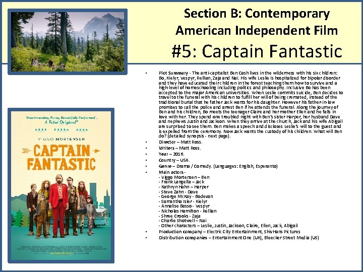 Section B: Contemporary American Independent Film #5: Captain Fantastic • • • Plot Summary