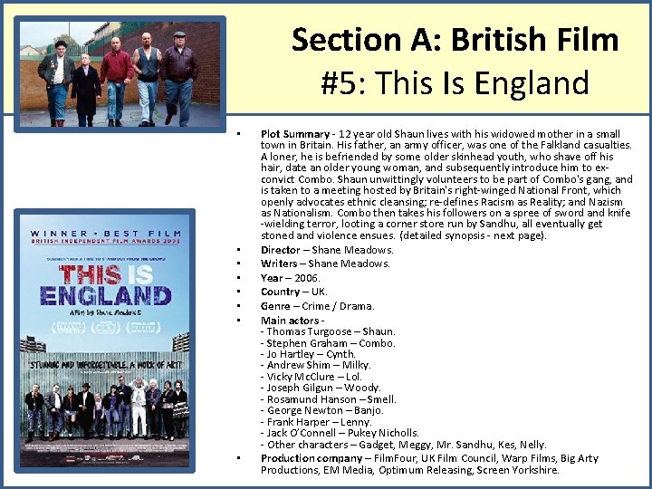Section A: British Film #5: This Is England • • Plot Summary - 12