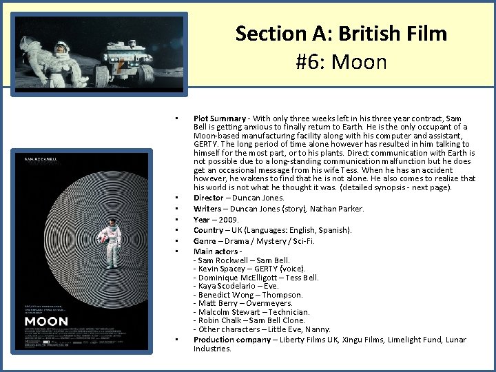 Section A: British Film #6: Moon • • Plot Summary - With only three