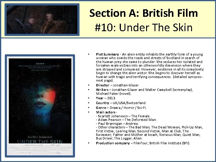 Section A: British Film #10: Under The Skin • • Plot Summary - An