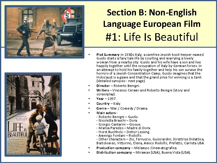 Section B: Non-English Language European Film #1: Life Is Beautiful • • • Plot