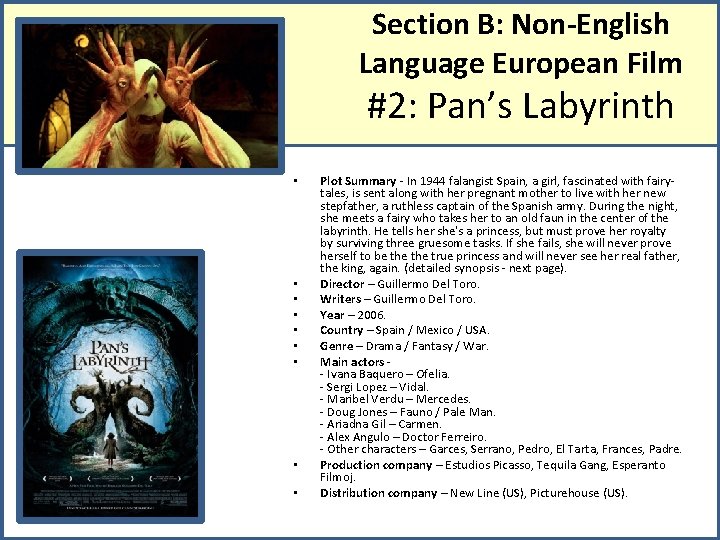 Section B: Non-English Language European Film #2: Pan’s Labyrinth • • • Plot Summary