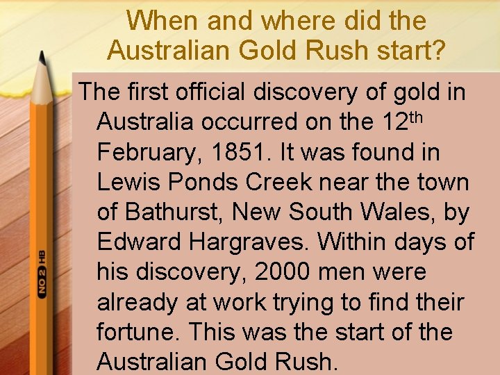 When and where did the Australian Gold Rush start? The first official discovery of