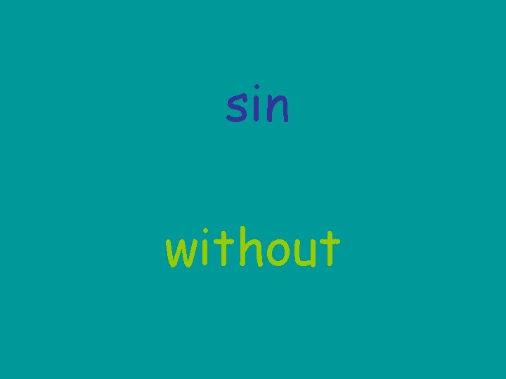 sin without 