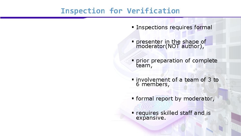 Inspection for Verification § Inspections requires formal § presenter in the shape of moderator(NOT Inspection for Verification § Inspections requires formal § presenter in the shape of moderator(NOT