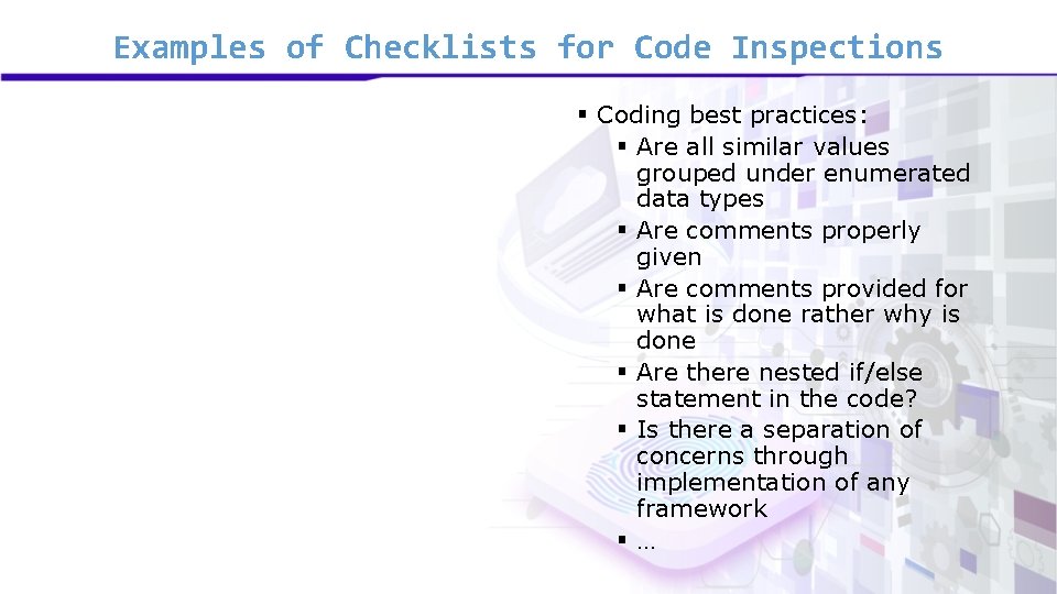 Examples of Checklists for Code Inspections § Coding best practices: § Are all similar Examples of Checklists for Code Inspections § Coding best practices: § Are all similar