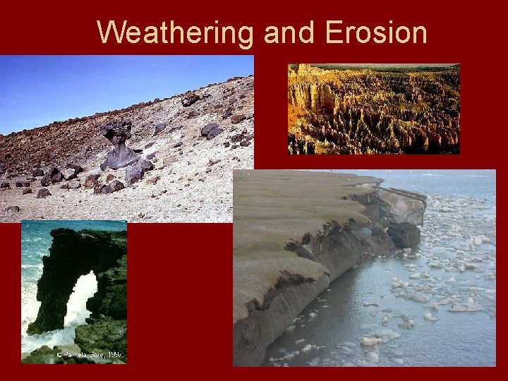 Weathering and Erosion 