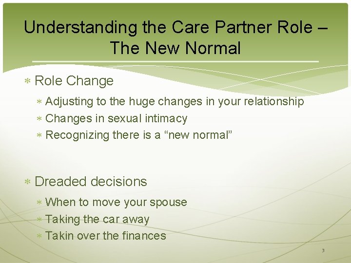 Understanding the Care Partner Role – The New Normal Role Change Adjusting to the