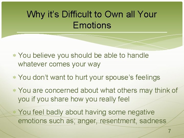 Why it’s Difficult to Own all Your Emotions You believe you should be able