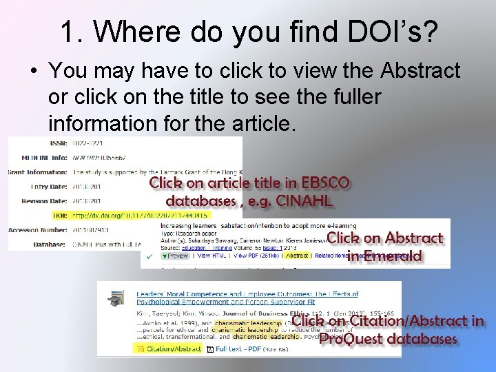 1. Where do you find DOI’s? • You may have to click to view