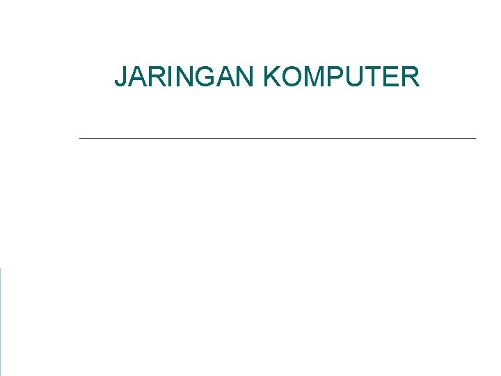 JARINGAN KOMPUTER 