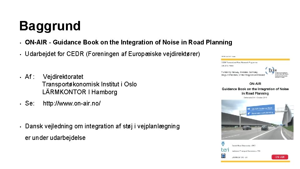 Baggrund • ON-AIR - Guidance Book on the Integration of Noise in Road Planning