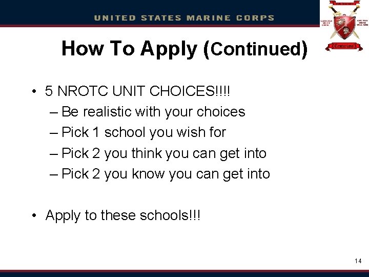 Click Howto Toedit Apply Master (Continued title style ) • 5 NROTC UNIT CHOICES!!!!