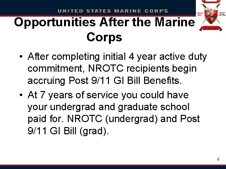 Opportunities After the Marine Click to edit Master title style Corps • • After