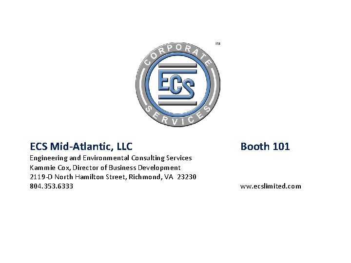 ECS Mid-Atlantic, LLC Engineering and Environmental Consulting Services Kammie Cox, Director of Business Development