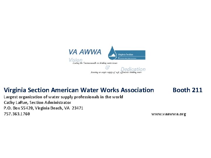Virginia Section American Water Works Association Largest organization of water supply professionals in the