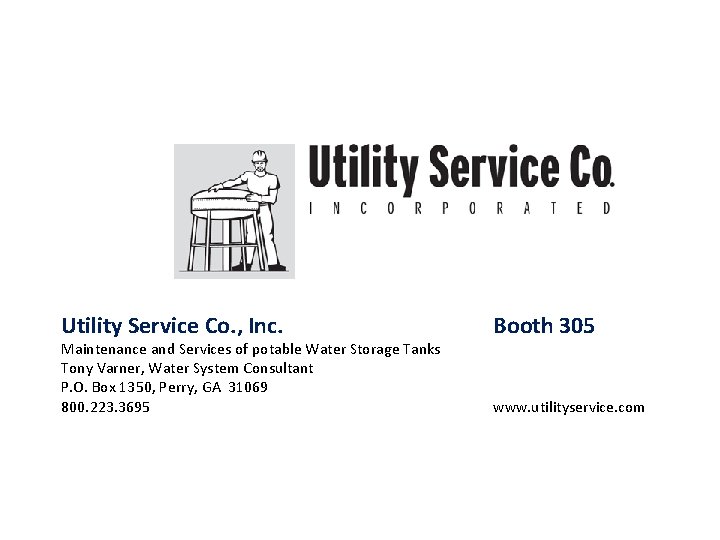 Utility Service Co. , Inc. Maintenance and Services of potable Water Storage Tanks Tony