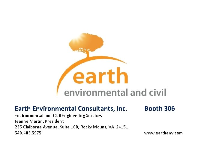 Earth Environmental Consultants, Inc. Environmental and Civil Engineering Services Jeanne Martin, President 235 Claiborne