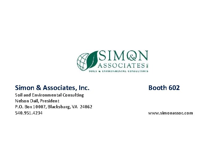Simon & Associates, Inc. Soil and Environmental Consulting Nelson Dail, President P. O. Box