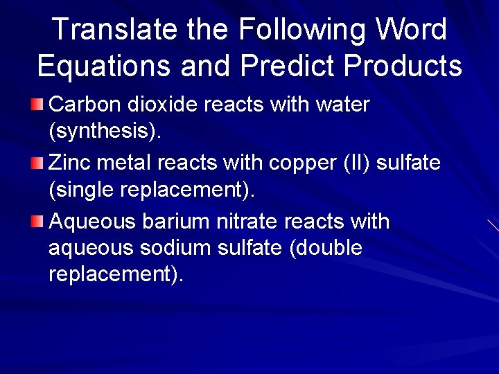 Translate the Following Word Equations and Predict Products Carbon dioxide reacts with water (synthesis).
