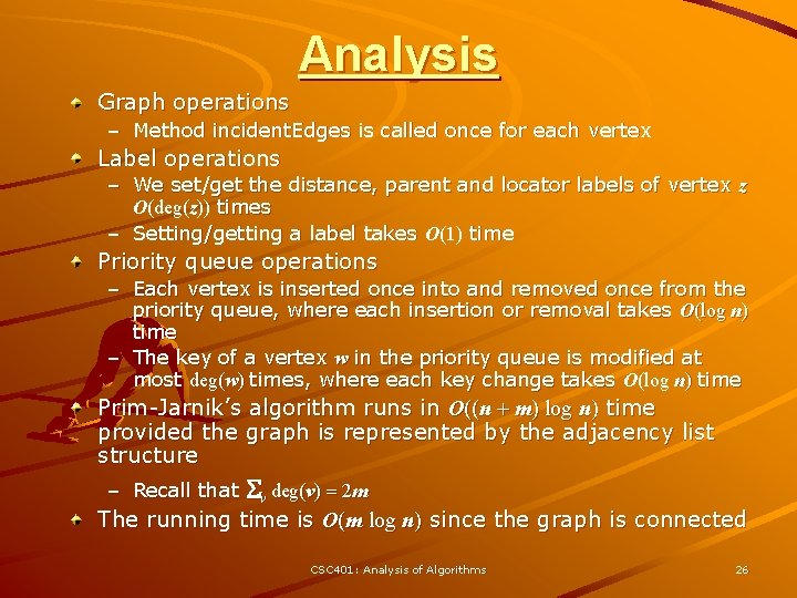 Analysis Graph operations – Method incident. Edges is called once for each vertex Label