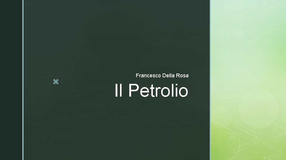 z Francesco Della Rosa Il Petrolio 