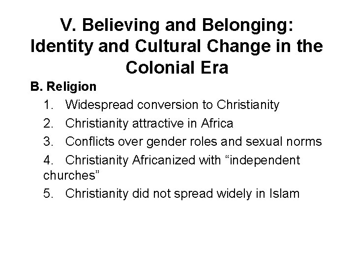 V. Believing and Belonging: Identity and Cultural Change in the Colonial Era B. Religion