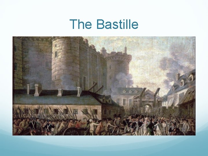 The Bastille 