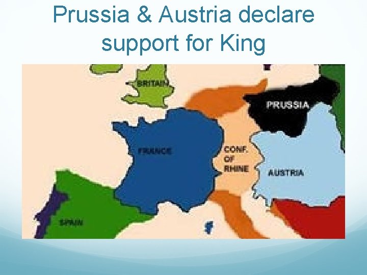 Prussia & Austria declare support for King 