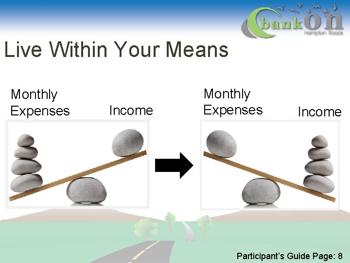 Live Within Your Means Monthly Expenses Income Participant’s Guide Page: 8 