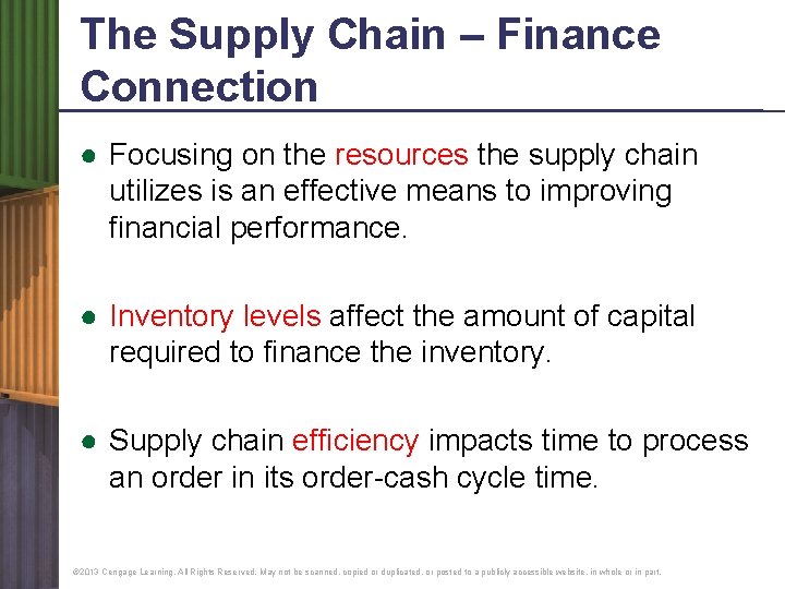 The Supply Chain – Finance Connection ● Focusing on the resources the supply chain