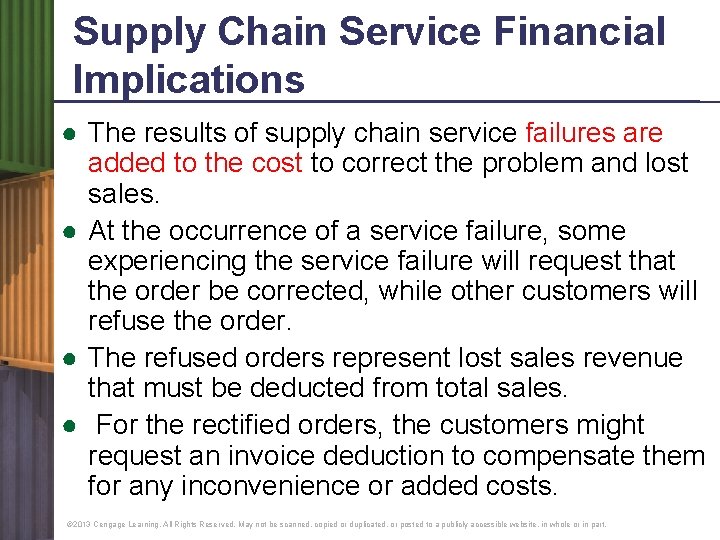 Supply Chain Service Financial Implications ● The results of supply chain service failures are