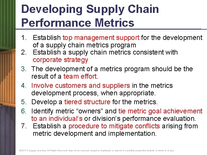 Developing Supply Chain Performance Metrics 1. Establish top management support for the development of