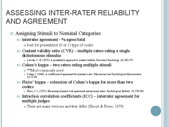 ASSESSING INTER-RATER RELIABILITY AND AGREEMENT Assigning Stimuli to Nominal Categories interrater agreement - %