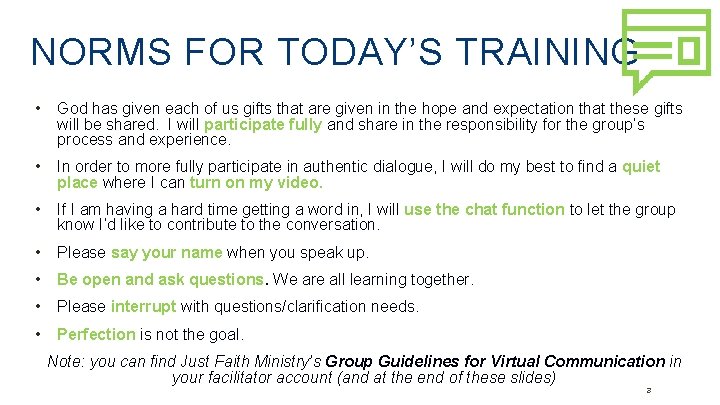 NORMS FOR TODAY’S TRAINING • God has given each of us gifts that are