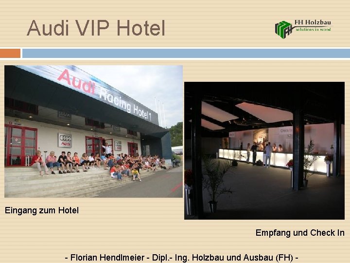 Audi VIP Hotel Eingang zum Hotel Empfang und Check In - Florian Hendlmeier -