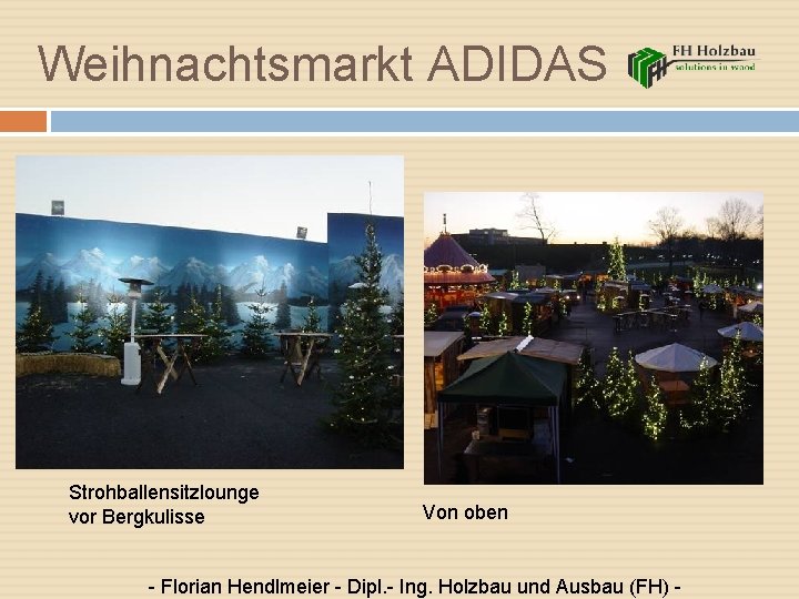 Weihnachtsmarkt ADIDAS Strohballensitzlounge vor Bergkulisse Von oben - Florian Hendlmeier - Dipl. - Ing.