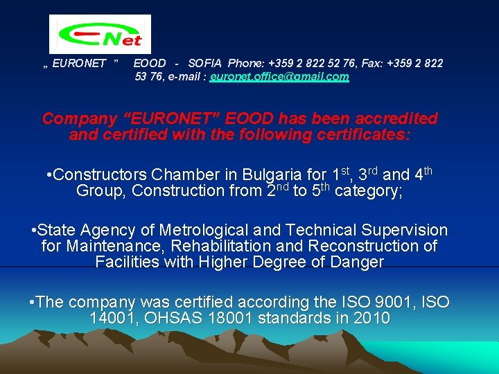  „ EURONET ” EOOD - SOFIA Phone: +359 2 822 52 76, Fax: