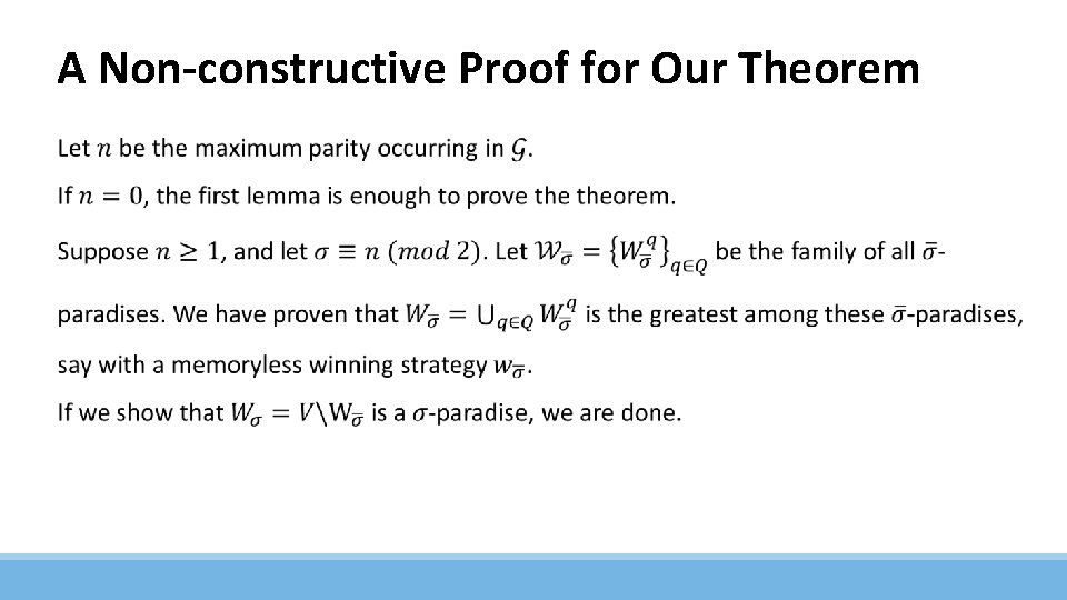 A Non-constructive Proof for Our Theorem 