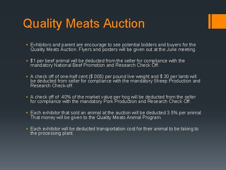 Quality Meats Auction § Exhibitors and parent are encourage to see potential bidders and