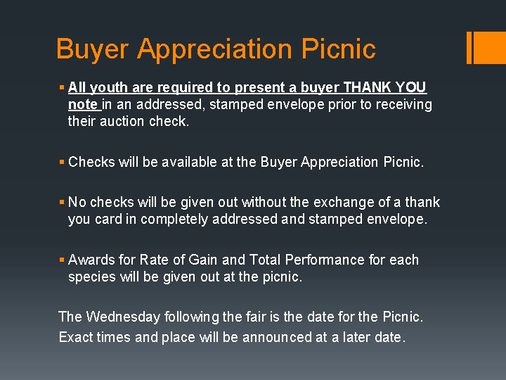 Buyer Appreciation Picnic § All youth are required to present a buyer THANK YOU