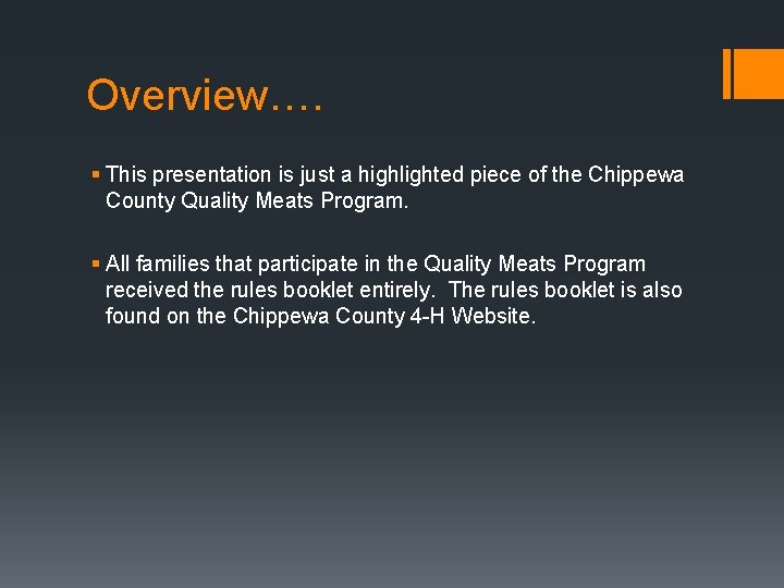 Overview…. § This presentation is just a highlighted piece of the Chippewa County Quality