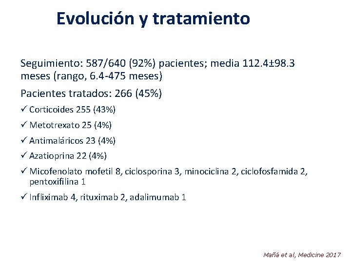 Evolución y tratamiento Seguimiento: 587/640 (92%) pacientes; media 112. 4± 98. 3 meses (rango,