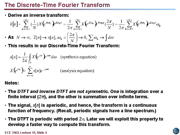 The Discrete-Time Fourier Transform • Derive an inverse transform: • As • This results