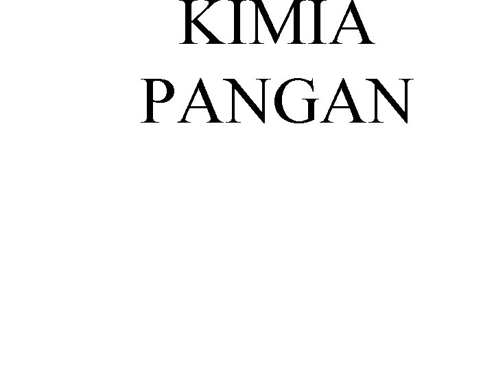 KIMIA PANGAN 