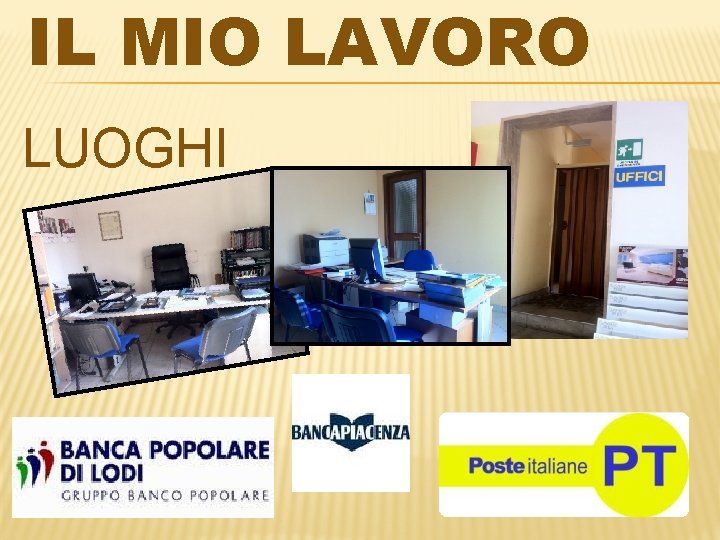 IL MIO LAVORO LUOGHI 